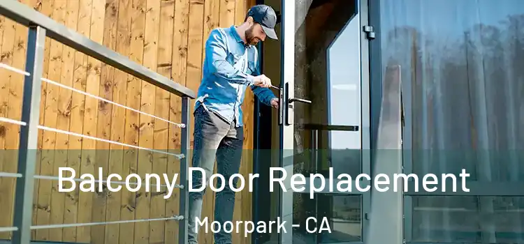  Balcony Door Replacement Moorpark - CA