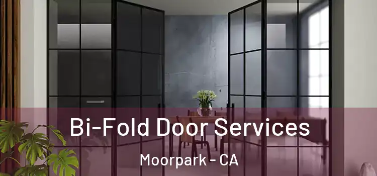 Bi-Fold Door Services Moorpark - CA