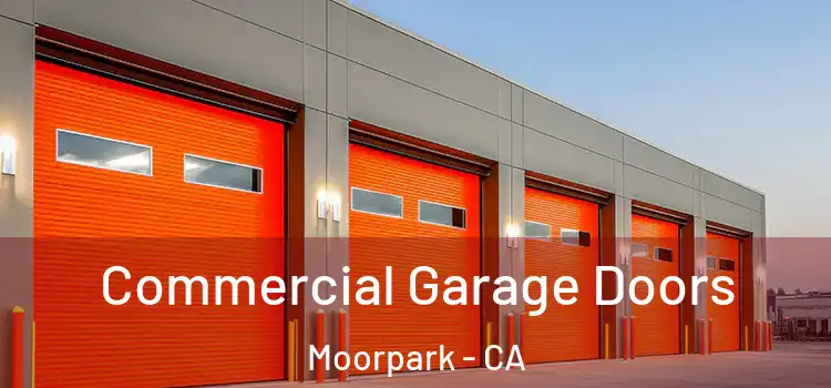  Commercial Garage Doors Moorpark - CA