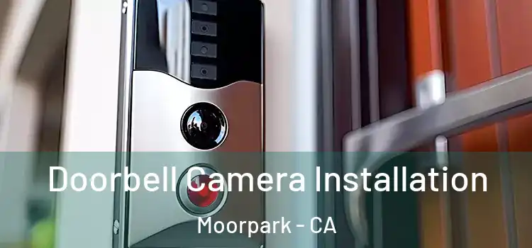  Doorbell Camera Installation Moorpark - CA