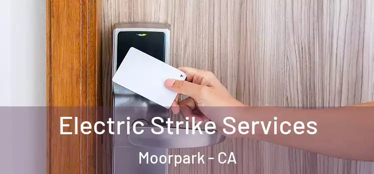  Electric Strike Services Moorpark - CA