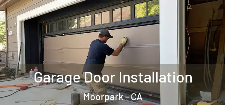  Garage Door Installation Moorpark - CA