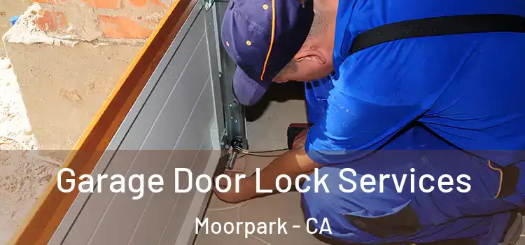 Garage Door Lock Services Moorpark - CA