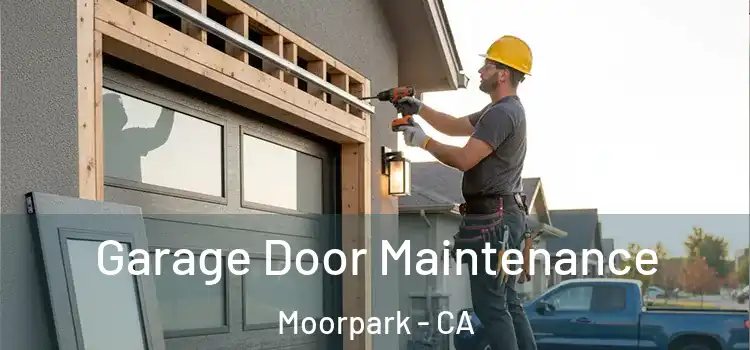  Garage Door Maintenance Moorpark - CA