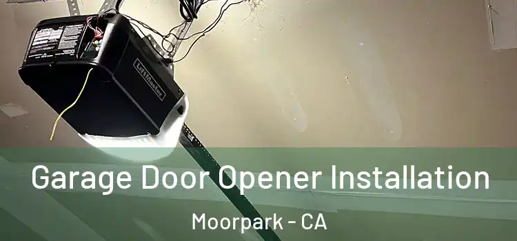  Garage Door Opener Installation Moorpark - CA