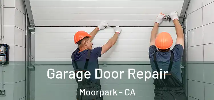  Garage Door Repair Moorpark - CA