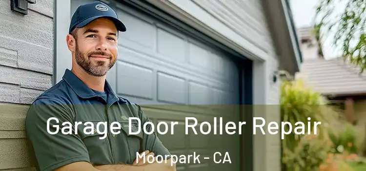  Garage Door Roller Repair Moorpark - CA