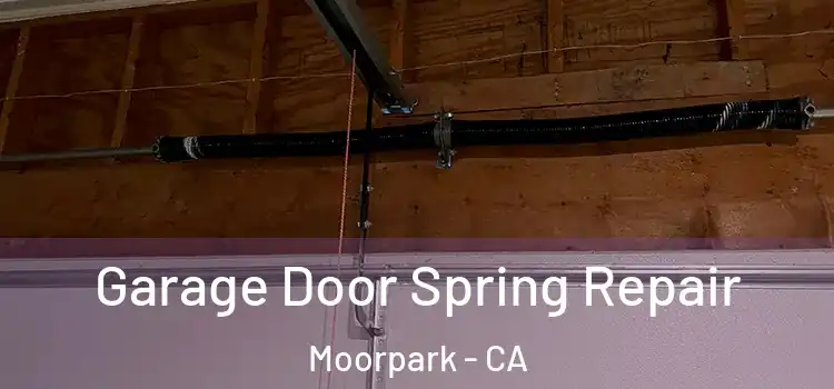  Garage Door Spring Repair Moorpark - CA
