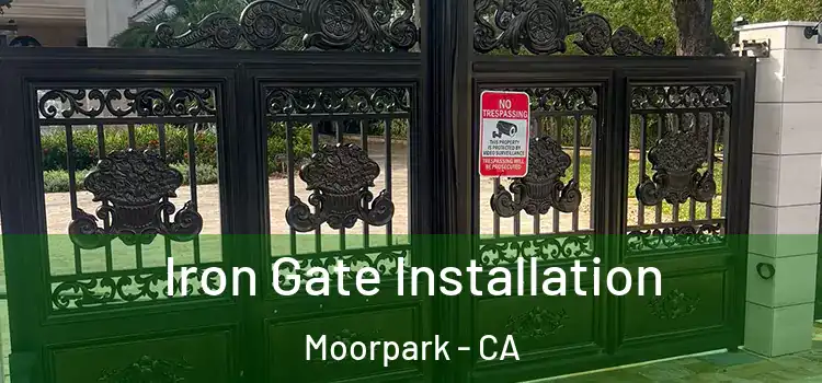 Iron Gate Installation Moorpark - CA