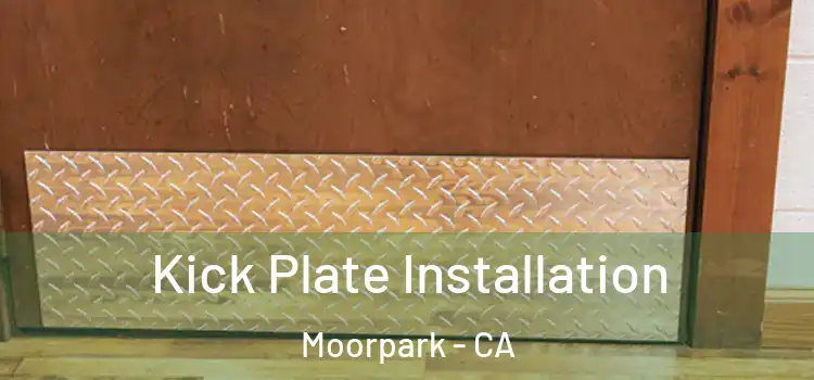 Kick Plate Installation Moorpark - CA