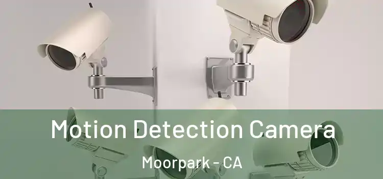  Motion Detection Camera Moorpark - CA