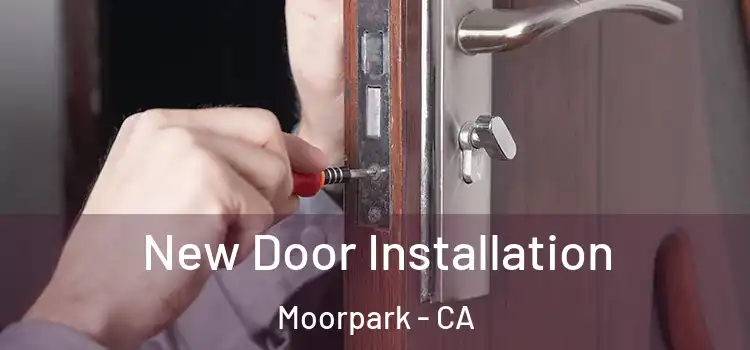 New Door Installation Moorpark - CA