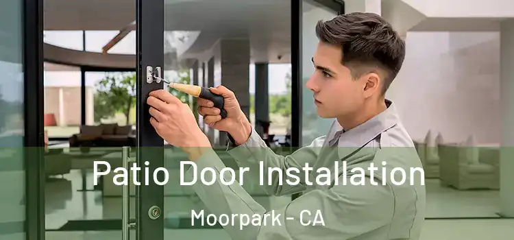 Patio Door Installation Moorpark - CA