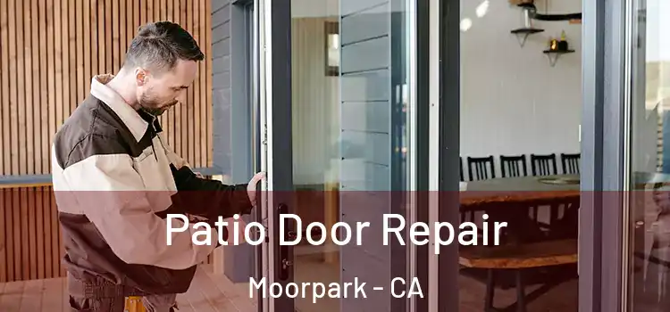  Patio Door Repair Moorpark - CA