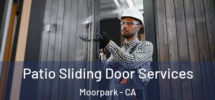 Patio Sliding Door Services Moorpark - CA