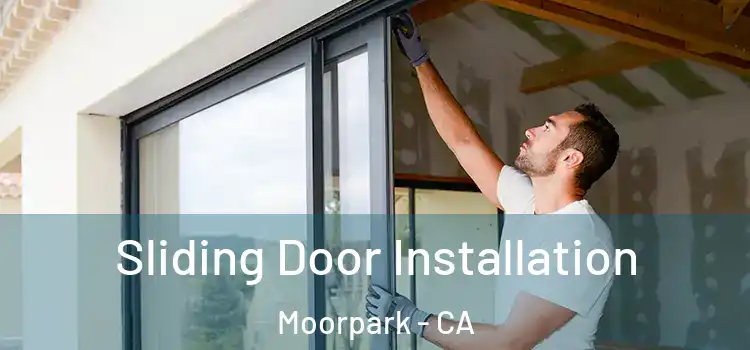 Sliding Door Installation Moorpark - CA