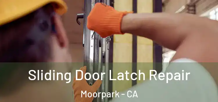  Sliding Door Latch Repair Moorpark - CA